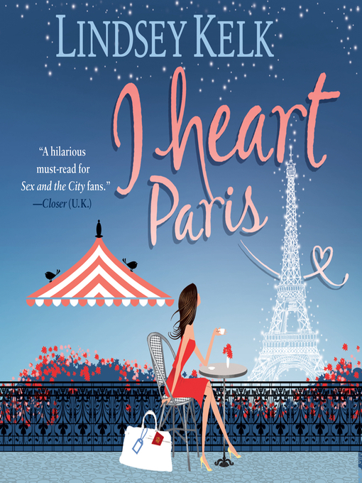 Title details for I Heart Paris by Lindsey Kelk - Available